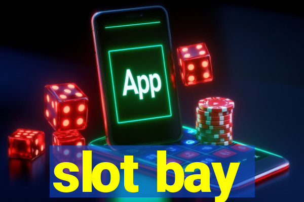 slot bay