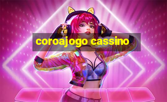 coroajogo cassino