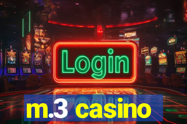 m.3 casino