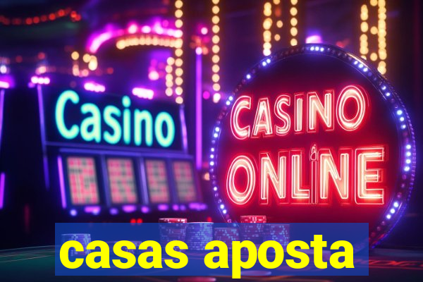 casas aposta