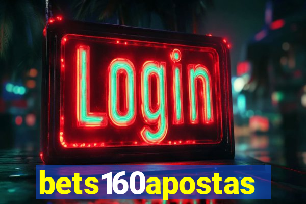 bets160apostas