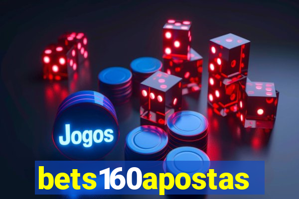 bets160apostas