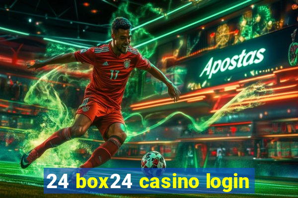 24 box24 casino login