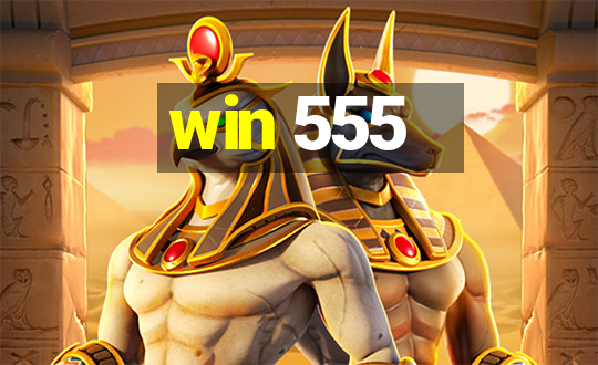 win 555