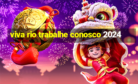 viva rio trabalhe conosco 2024