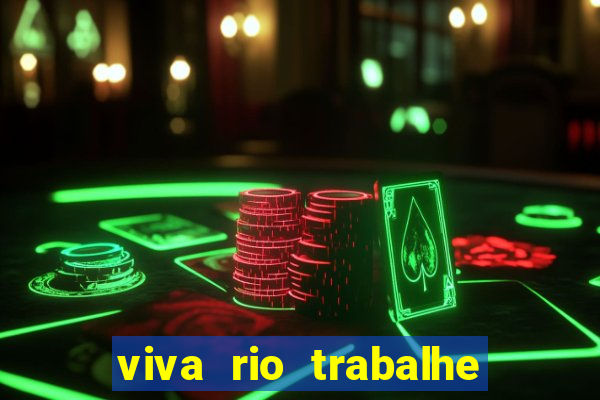 viva rio trabalhe conosco 2024