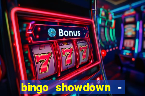 bingo showdown - bingo ao vivo