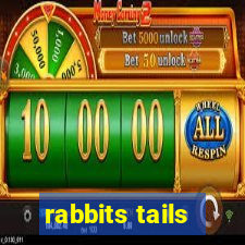 rabbits tails