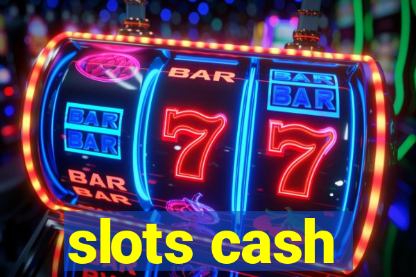 slots cash