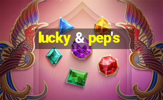 lucky & pep's