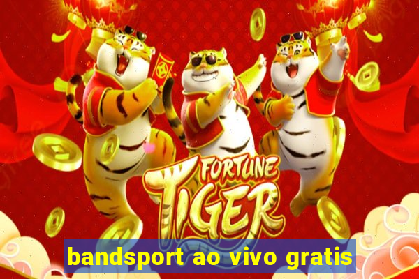 bandsport ao vivo gratis