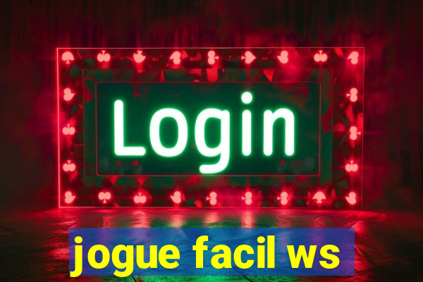 jogue facil ws