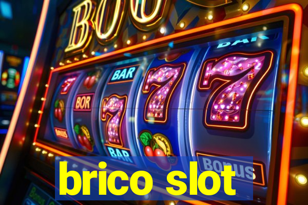 brico slot