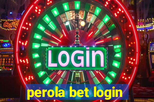 perola bet login