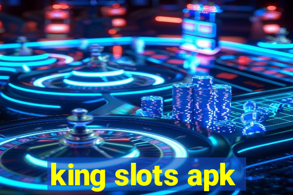 king slots apk