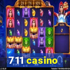 711 casino