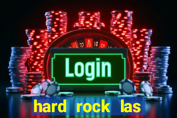 hard rock las vegas casino