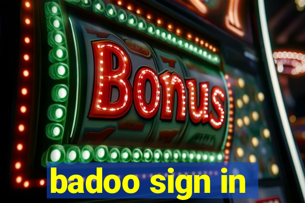 badoo sign in