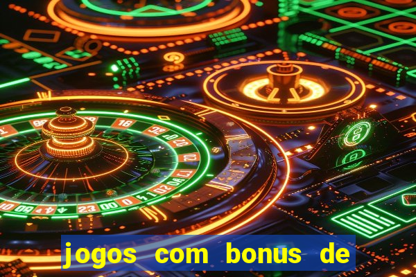 jogos com bonus de 10 reais