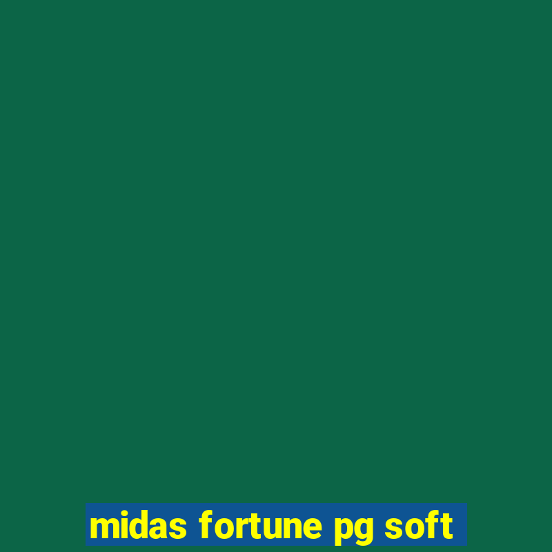 midas fortune pg soft