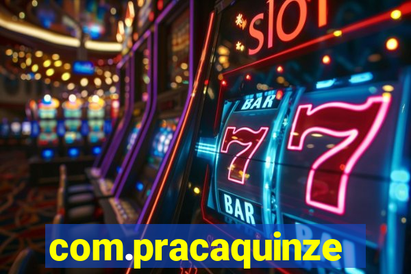 com.pracaquinzeslots.betwinner