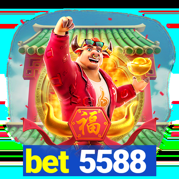 bet 5588