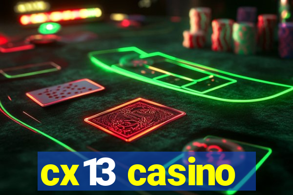 cx13 casino