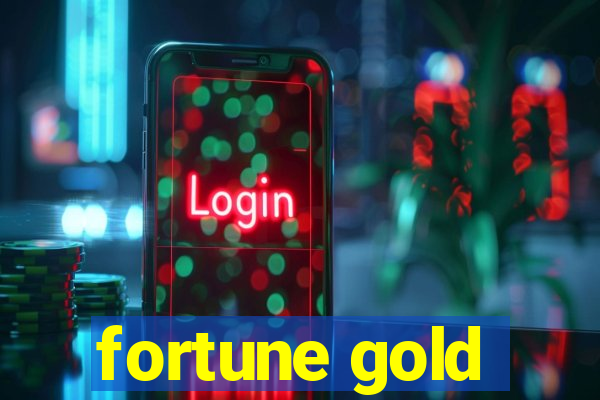 fortune gold