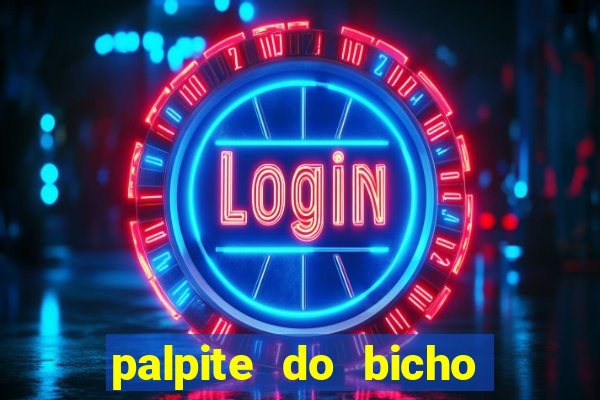 palpite do bicho deu no poste