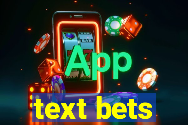 text bets