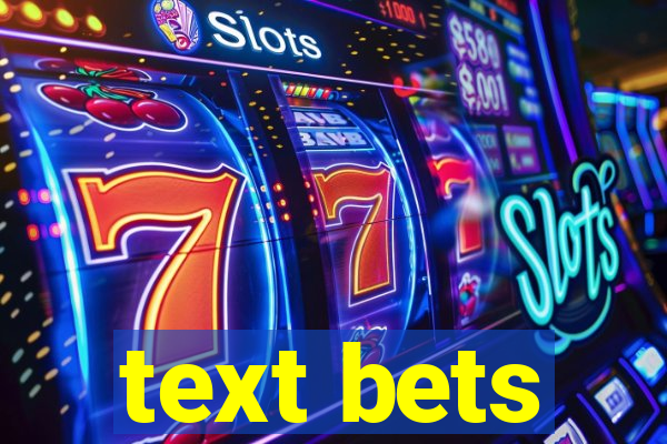 text bets