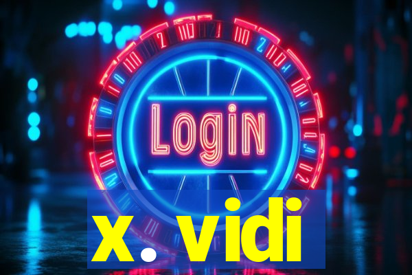 x. vidi