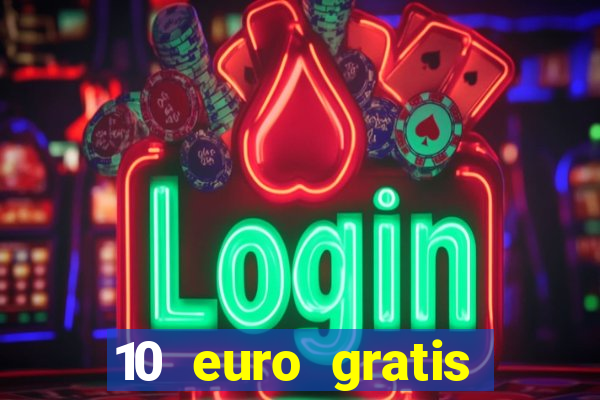 10 euro gratis casino bonus