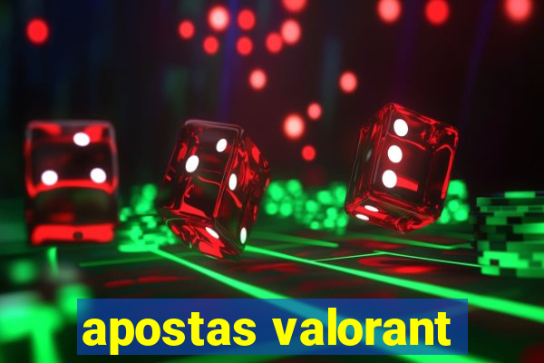 apostas valorant