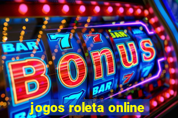 jogos roleta online