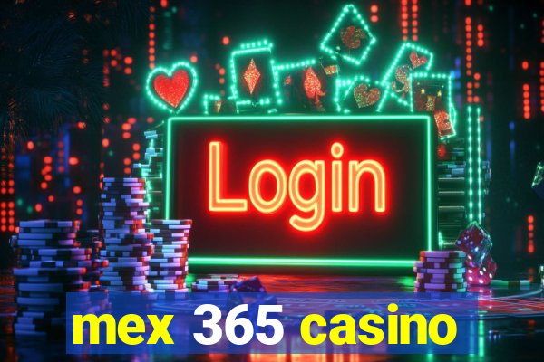 mex 365 casino