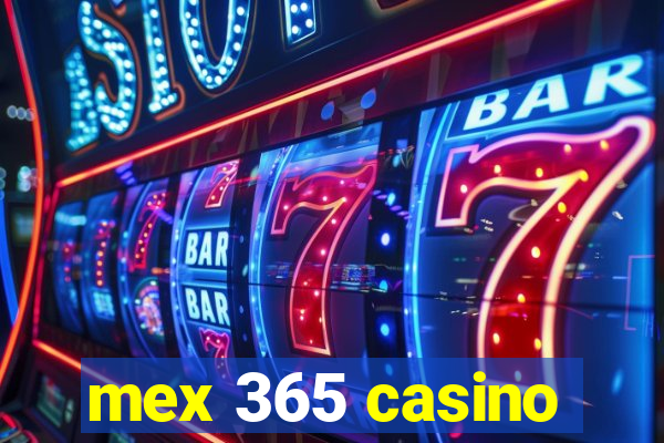 mex 365 casino