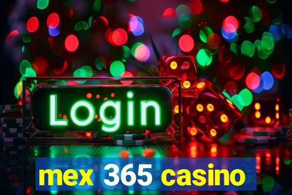 mex 365 casino