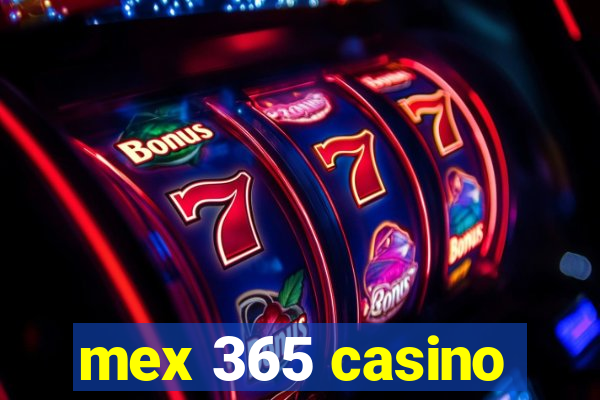 mex 365 casino