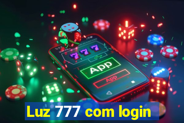 Luz 777 com login