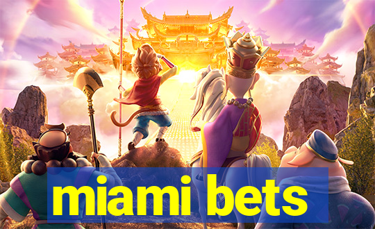 miami bets