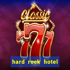 hard rock hotel casino hollywood fl