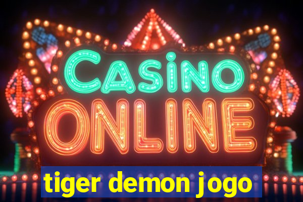 tiger demon jogo