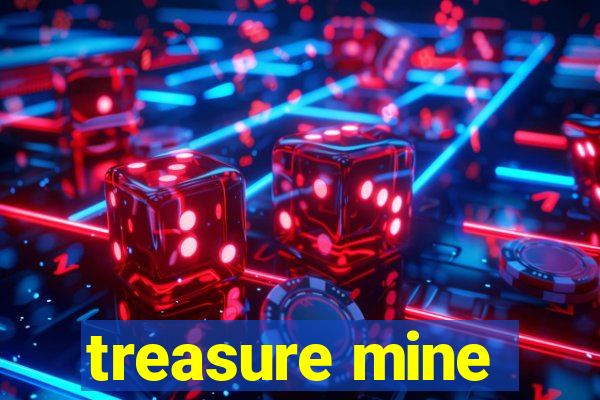 treasure mine