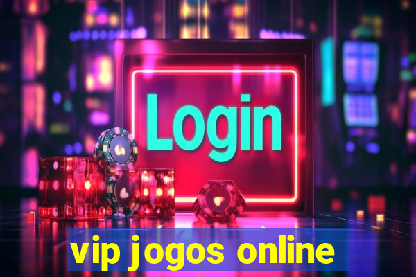 vip jogos online