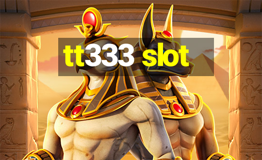 tt333 slot