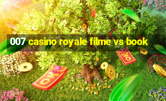 007 casino royale filme vs book