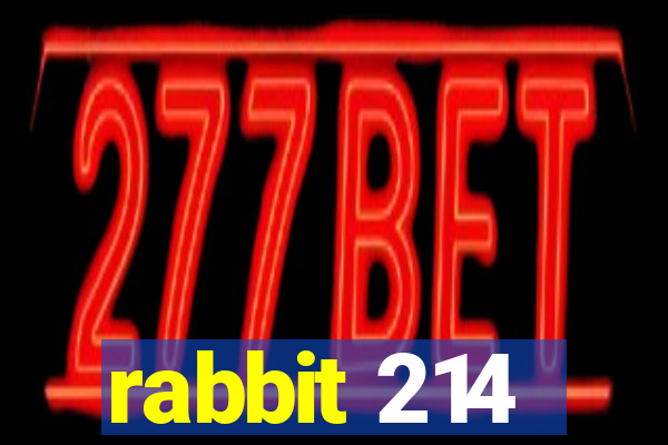 rabbit 214