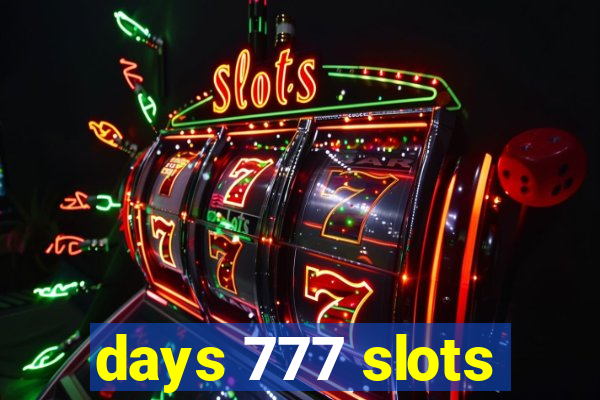 days 777 slots