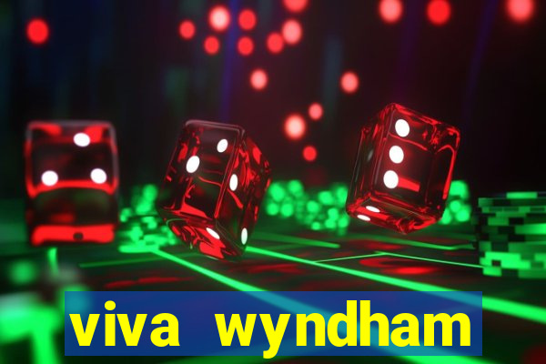 viva wyndham fortuna grand bahama